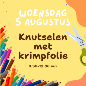 Kinderatelier Zomerclub woensdag 5 augustus Knutselen met krimpfolie