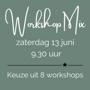 open workshop mix zaterdag 13 juni